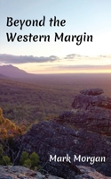 Beyond the Western Margin 1925587282 Book Cover