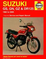 Suzuki GS, Gn, Gz & Dr125 Service and Repair Manual. Jeremy Churchill 1844252787 Book Cover