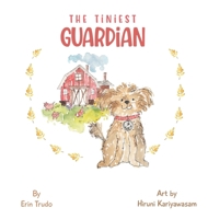 The Tiniest GUARDiAN 1646670388 Book Cover