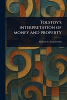 Tolstoy's Interpretation of Money and Property 1023482827 Book Cover