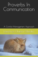 Proverbs In Communication: A Conflict Management Approache B08S2VRGWR Book Cover