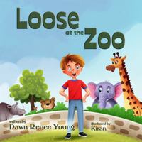 Loose at the Zoo 1959548395 Book Cover