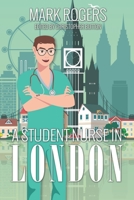 A Student Nurse in London B095RD13LC Book Cover