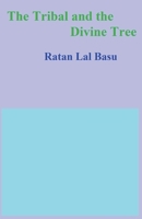 The Tribal and the Divine Tree B0BT1L5NDK Book Cover