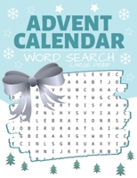 Advent Calendar Word Search: Puzzle Book Large Print | 24 Christmas Puzzles & Xmas Activity Games - Holiday Countdown (Christmas Activity Book) 1710688971 Book Cover