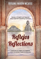 Reflections/Reflejos: Stories in English and in Spanish about the Spanish Speaking countries B0DXMKCJFF Book Cover