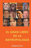 El gran Libro de la Antropología B0BTKBS71M Book Cover