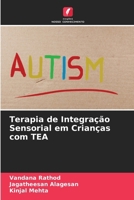 Terapia de Integração Sensorial em Crianças com TEA (Portuguese Edition) 6630033396 Book Cover