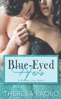 Blue-Eyed Hero (A Willow Cove Novel, #6): Small Town Enemies to Lovers B0BYBH3FLZ Book Cover