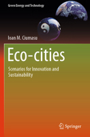 Eco-cities: Scenarios for Innovation and Sustainability (Green Energy and Technology) 3031572734 Book Cover