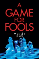 A Game for Fools 1665511397 Book Cover