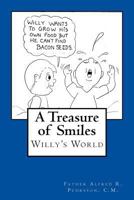 A Treasure of Smiles: Willy's World 1985651181 Book Cover