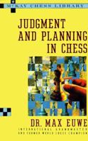 Judgment and Planning in Chess (McKay Chess Library) 0679143254 Book Cover