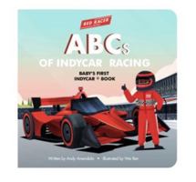 ABCs of INDYCAR Racing: Baby’s First INDYCAR Book (Board Book, Ages 0–3) B0GQ5YKFYB Book Cover