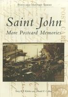 Saint John: More Postcard Memories 0738572713 Book Cover
