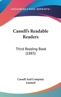 Cassell's Readable Readers: Third Reading Book 1166589188 Book Cover