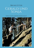 Gerald und Sonja: Eine Sch�lerfreundschaft 3347313224 Book Cover
