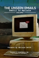 The Unseen Emails: Emails to Malcolm B09M7T54NT Book Cover