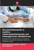 Encaminhamento e contra-reencaminhamento em emergências obstétricas (Portuguese Edition) 6202761415 Book Cover