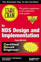 Exam Cram for NDS Design and Implementation CNE (Exam: 50-634) 1576103536 Book Cover