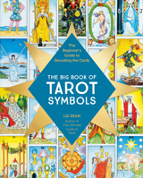 The Big Book of Tarot Symbols: The Beginner’s Guide to Decoding the Cards 0760397074 Book Cover