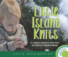 Little Island Knits: 17 Children's Knits From the Island of Newfoundland 1998220370 Book Cover