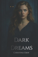 Dark Dreams 109745360X Book Cover