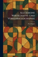 Allgemeine Wirtschafts- Und Verkehrsgeographie (German Edition) 1025269454 Book Cover