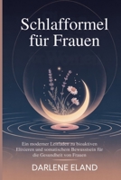 Schla?ormel für Frauen: Ein moderner Leitfaden zu bioaktiven Elixieren und somatischem Bewusstsein für die Gesundheit von Frauen B0FTWYDJ74 Book Cover