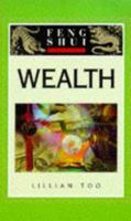 Wealth (The "Feng Shui Fundamentals" Series) 1862041180 Book Cover