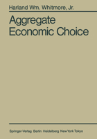 Aggregate Economic Choice 3540161627 Book Cover
