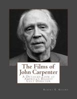 The Films of John Carpenter 1518631088 Book Cover
