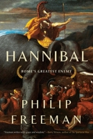 Hannibal: Rome's Greatest Enemy 1639363653 Book Cover