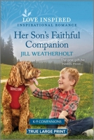 Her Son's Faithful Companion: An Uplifting Inspirational Romance 133541794X Book Cover