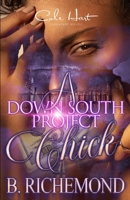 A Down South Project Chick: An African American Romance B0939ZG4NF Book Cover