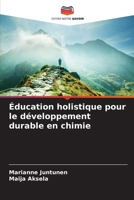 Éducation holistique pour le développement durable en chimie (French Edition) 3841635407 Book Cover