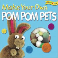 Make Your Own Pom Pom Pals (Fun Kit) 1842298615 Book Cover