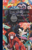 The Speech of Monkeys 1508950245 Book Cover