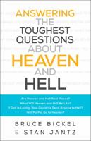 Answering the Toughest Questions about Heaven and Hell 0764218719 Book Cover