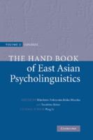 Handbook of East Asian Psycholinguistics: Volume 2, Japanese (Handbook of East Asian Psycholinguistics) 0521833345 Book Cover