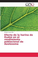 Efecto de la harina de Kudzú en el rendimiento poblacional de Aeolosoma 6202168137 Book Cover