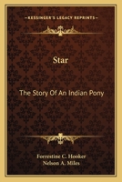 Star: The Story Of An Indian Pony 1481918699 Book Cover