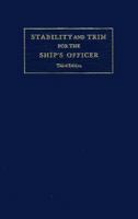 Stability and Trim for the Ship's Officer: Based on the Original Edition by John LA Dage and Lee Van Gemert 087033297X Book Cover