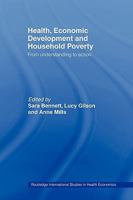 Health, Economic Development and Household Poverty  From Understanding to Action (Routledge International Studies in Health Economics) 0415493749 Book Cover