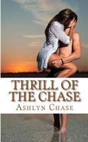 Thrill of the Chase 1544966016 Book Cover