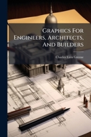 Graphics For Engineers, Architects, And Builders: Arches 1179147537 Book Cover