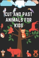 cut and past animals for kids: Cut Out Cute Full Color Images of Animals, Vehicles and Plants (Ages 3-5) (9) B08LJNKGPP Book Cover