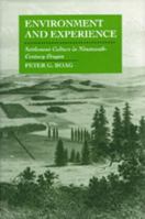 Environment and Experience: Settlement Culture in Nineteenth-Century Oregon 0520306163 Book Cover