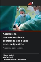 Aspirazione tracheobronchiale: conformità alle buone pratiche igieniche (Italian Edition) 6206940926 Book Cover