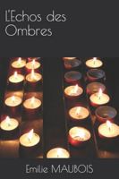 L'Echos des Ombres B0FZNMP1H6 Book Cover